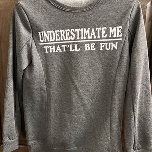 Gray Women's Sweatshirt with Fun Slogan